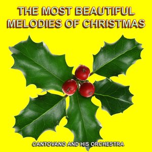 The Most Beautiful Melodies of Christmas