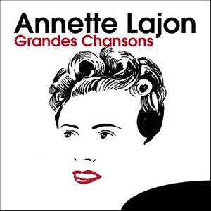 Annette Lajon: Grandes chansons