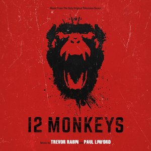 12 Monkeys (Music From the Syfy Original Series)