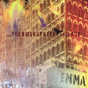 Then we burnt the village