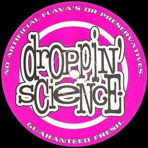 Droppin' Science Volume 01