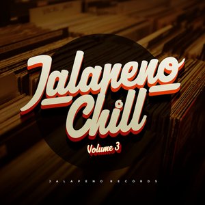 Jalapeno Chill, Vol. 3