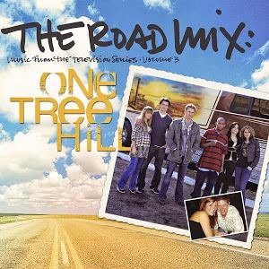 The Road Mix: Music from the Television Series One Tree Hill, Vol. 3