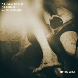 The Living, The Dead, The Sleepers and the Insomniacs