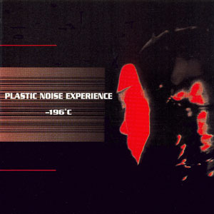 Plastic Noise Experience - -196 �c - Zortam Music