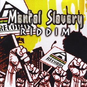 Mental Slavery Riddim