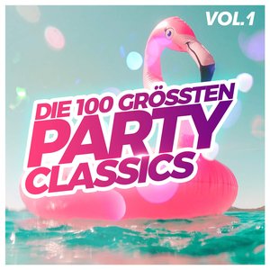 Die 100 grössten Party Classics, Vol. 1