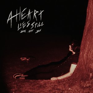 A Heart Lies Still