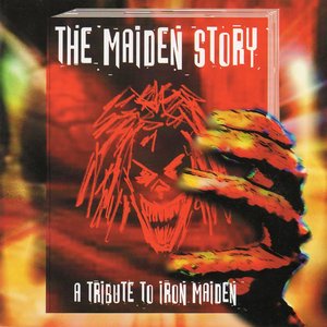 The Maiden Story (A Tribute to Iron Maiden)