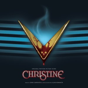 Christine (Original Motion Picture Soundtrack Score)