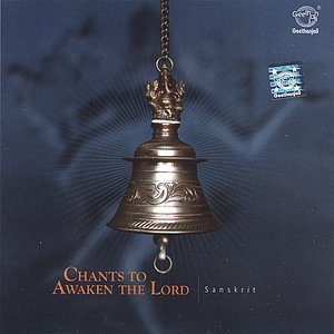 Chants to Awaken the Lord