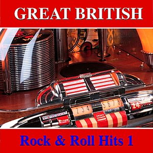 Great British Rock & Roll Hits, Vol 1
