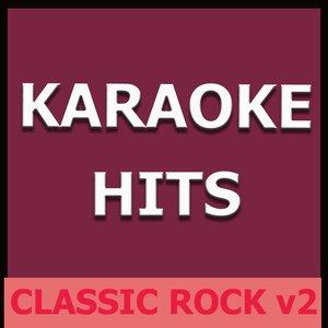 Karaoke Hits: Classic Rock, Vol. 2