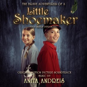 The Brave Adventures of a Little Shoemaker (Original Motion Picture Soundtrack)