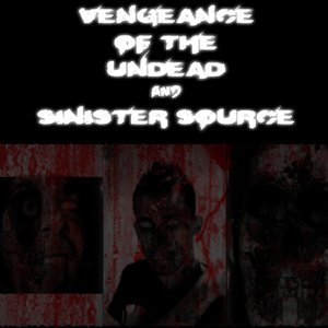 “Vengeance of the Undead & Sinister Source”的封面