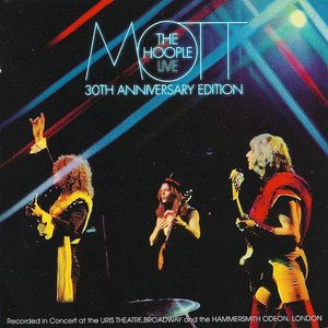 Mott the Hoople: Live (30th Anniversary Edition)
