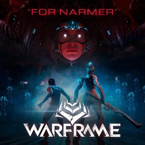 For Narmer (From "Warframe")