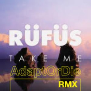 Take Me (Adapt or Die Remix)