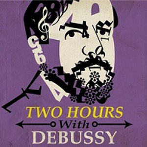 Two Hours With Debussy