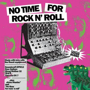 No Time For Rock N' Roll