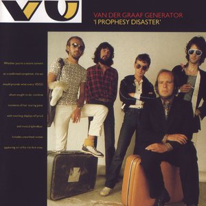 Van der Graaf - I Prophesy Disaster - Zortam Music