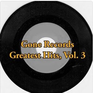Gone Records Greatest Hits, Vol. 3