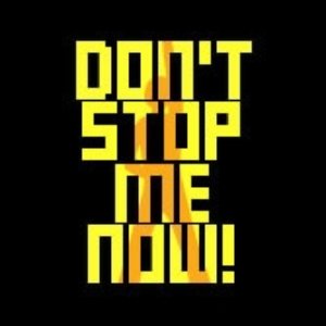 DON'T STOP ME NOW のアバター