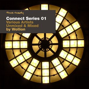 Four:Twenty presents Connect Series 01 - Unmixed and Mixed by Wollion