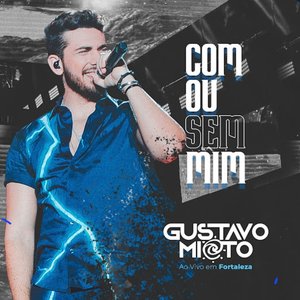 Gustavo Mioto Ao Vivo Em Fortaleza (Ao Vivo)