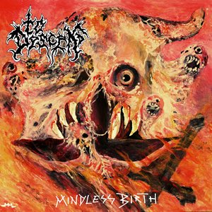 Mindless Birth