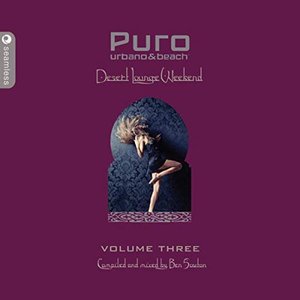 Puro Desert Lounge Weekend, Vol. 3