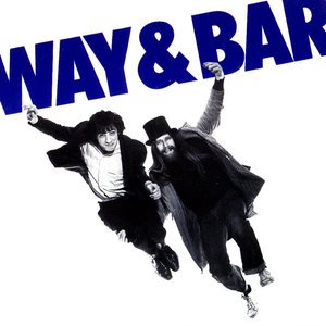Way And Bar + The Wimp And The Wild