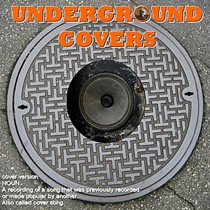 Underground Covers
