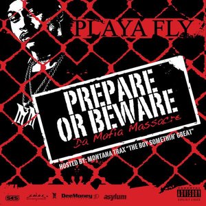 Prepare Or Beware (Da Mafia Massacre)