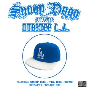 Snoop Dogg Presents: Dubstep L.A.