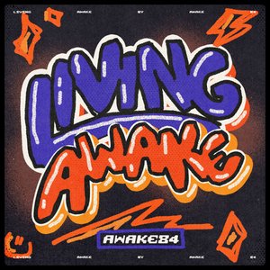 LIVING AWAKE