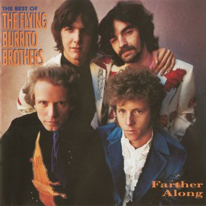 Farther Along: The Best of the Flying Burrito Brothers