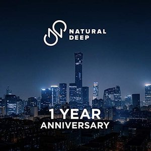 Natural Deep 1 Year Anniversary