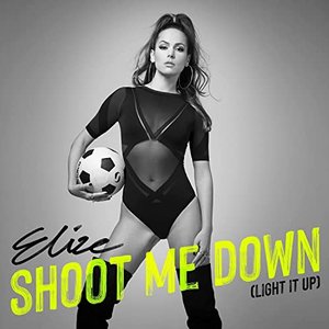 Image for 'Shoot Me Down (Light It Up)'