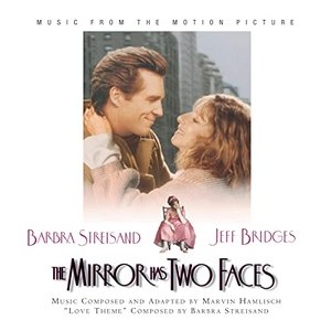 The Mirror Has Two Faces (Music from the Motion Picture)