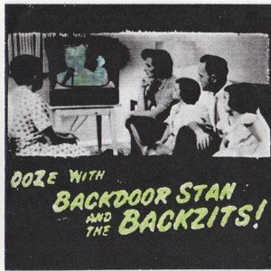 Ooze with Backdoor Stan & the Backzits