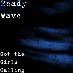 Got the Girls Calling