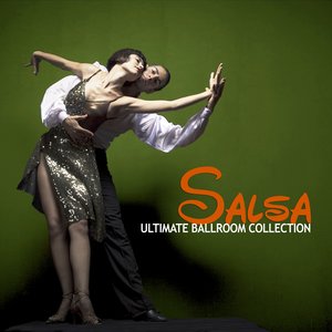 The Ultimate Ballroom Collection - Salsa