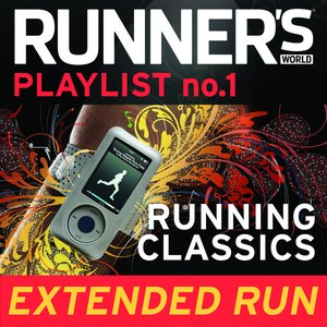 Runner's World Playlist No. 1 : Running Classics (Extended Run)