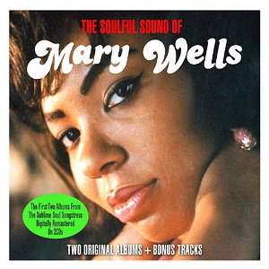 The Soulful Sound Of Mary Wells