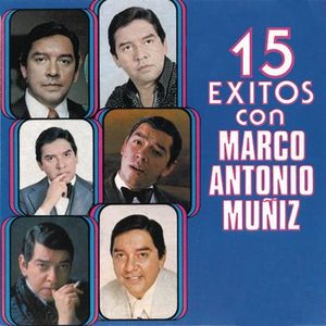 15 Exitos Con Marco Antonio Muñiz