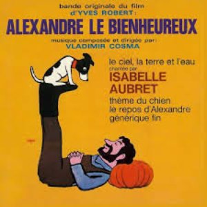 Alexandre le bienheureux (Bande originale du film d'Yves Robert)