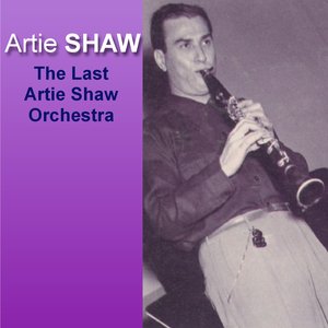 The Last Artie Shaw Orchestra