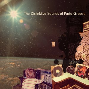 The Distinktive Sounds of Pasta Groove