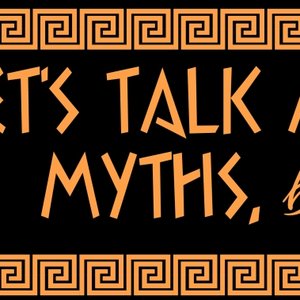 Avatar di Let's Talk About Myths, Baby! Greek & Roman Mythology Retold